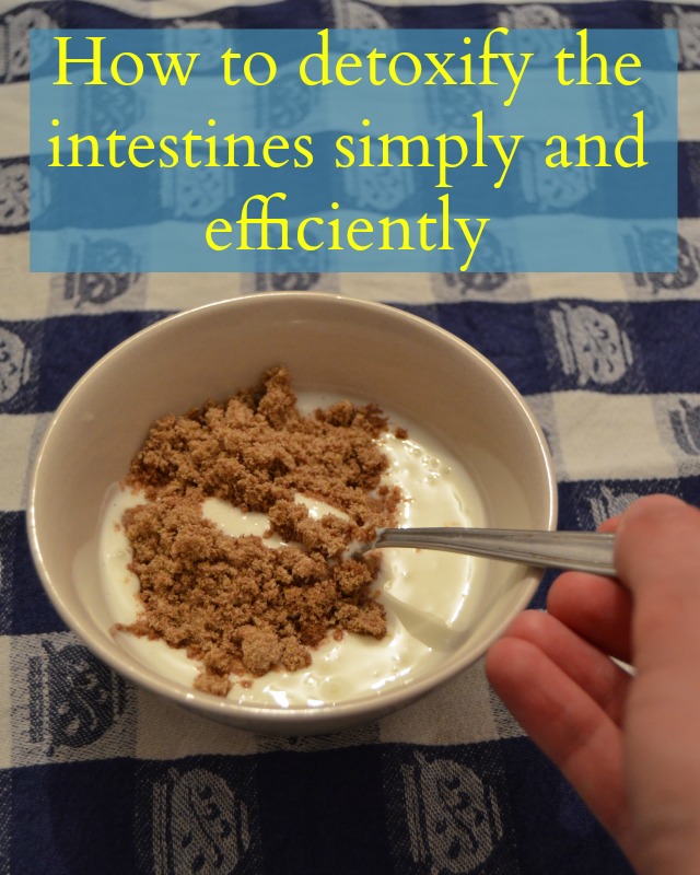 How to detoxify the intestines simply and efficiently