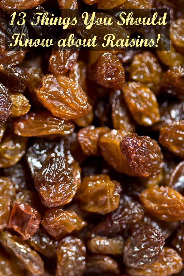 13 Things You Should Know about Raisins!