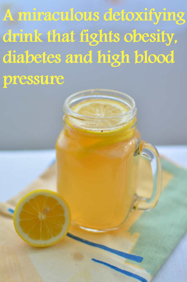 A miraculous detoxifying drink that fights obesity, diabetes and high blood pressure