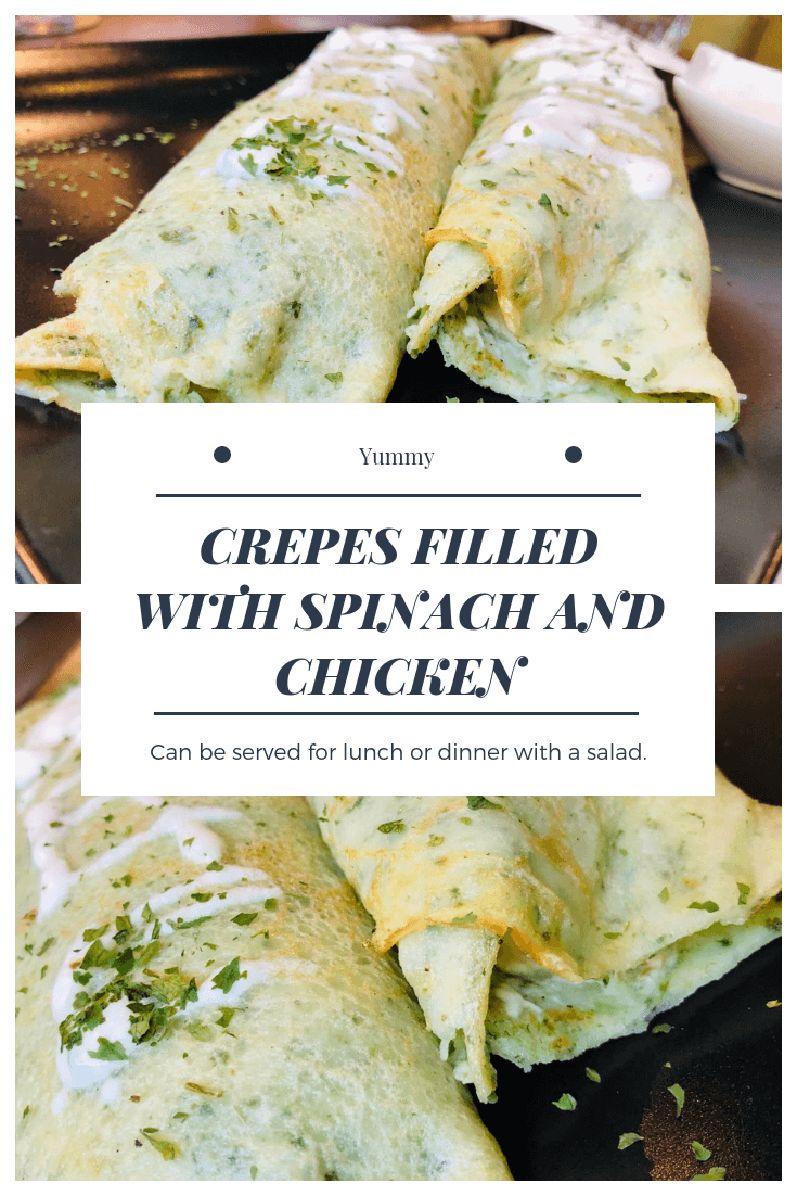 Crepes filled with spinach and chicken